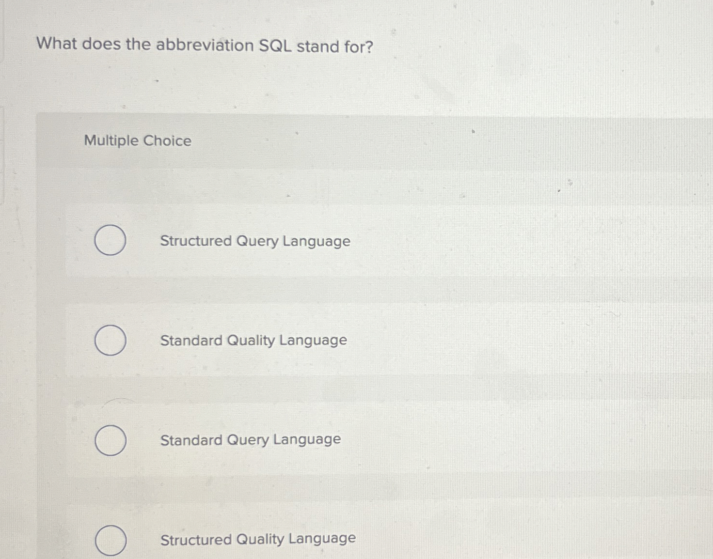 What does the abbreviation SQL stand for?