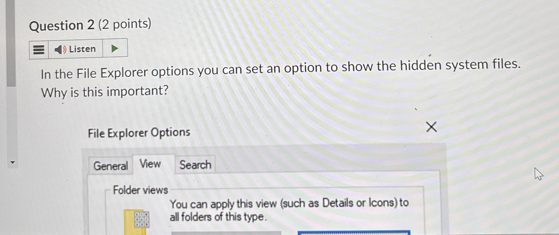 Question 2 ( 2 points ) In the File Explorer
