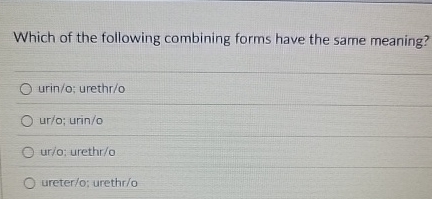 Which of the following combining forms have the