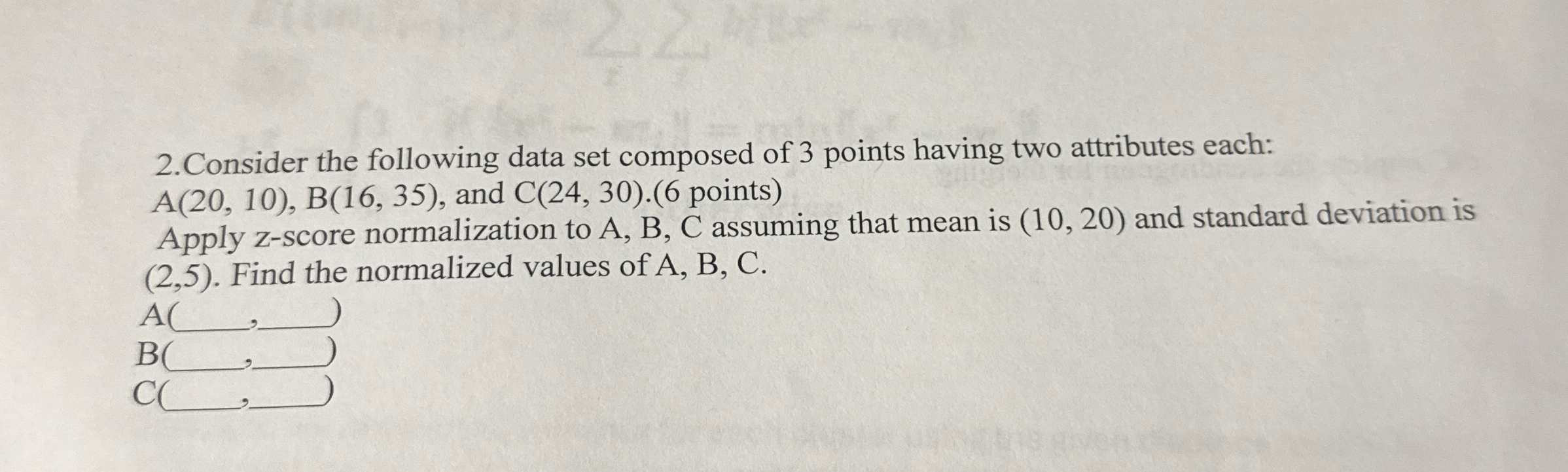 Consider the following data set composed of 3