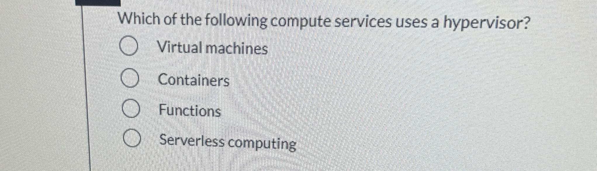 Which of the following compute services uses a