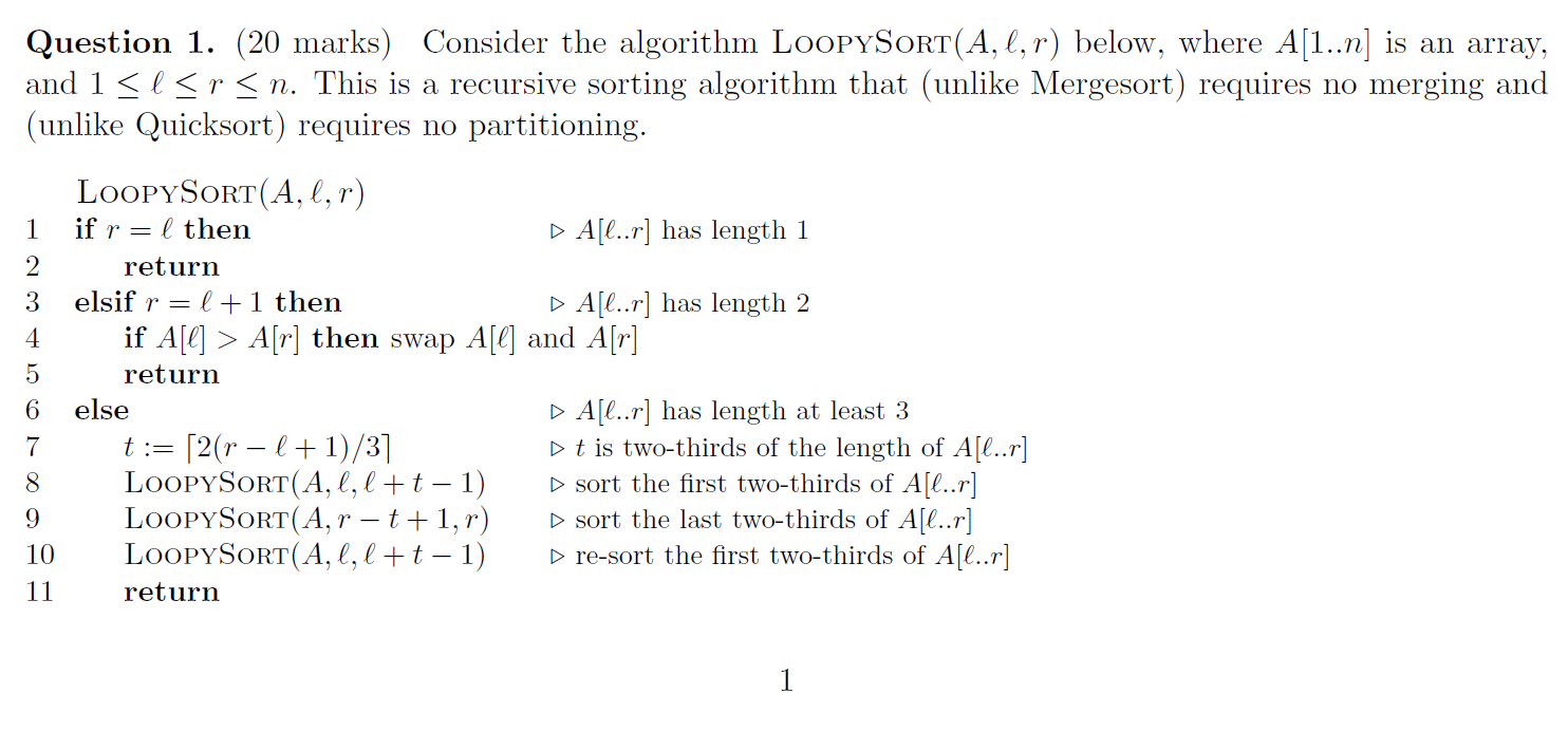 Question 1 . ( 2 0 marks ) Consider the algorithm