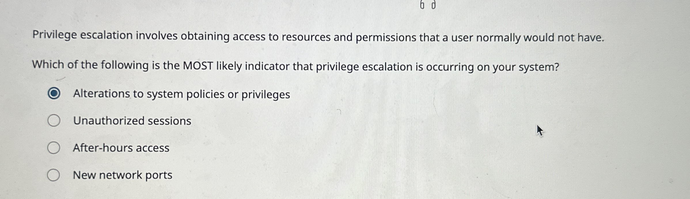 Privilege escalation involves obtaining access to
