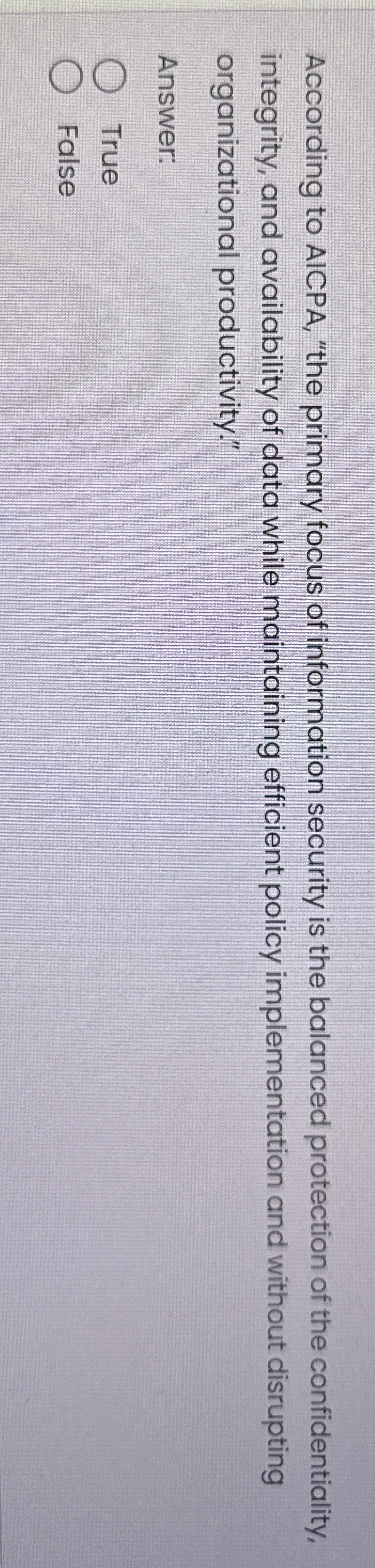 According to AICPA, "the primary focus of
