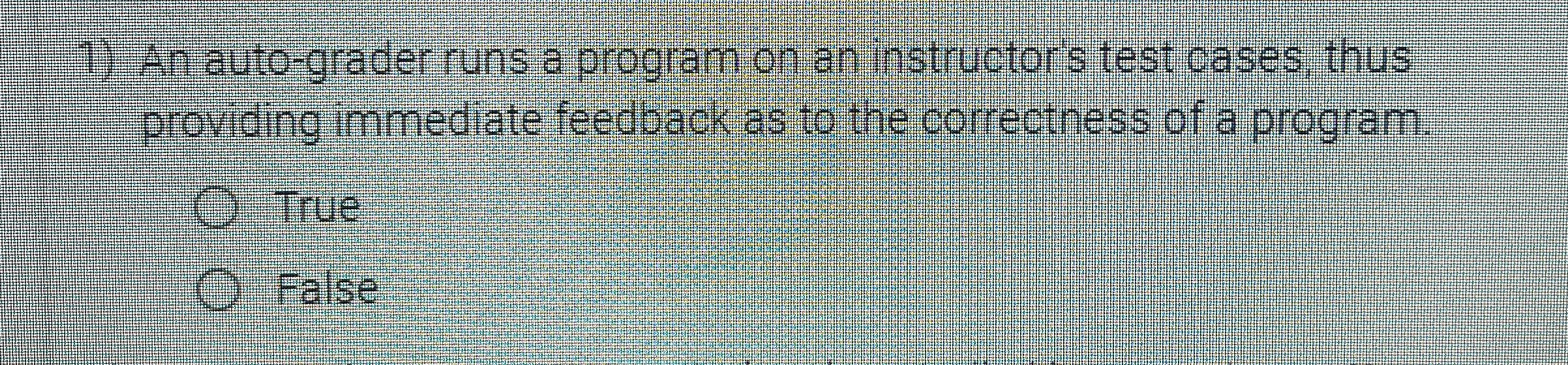 An auto - grader runs a program on an