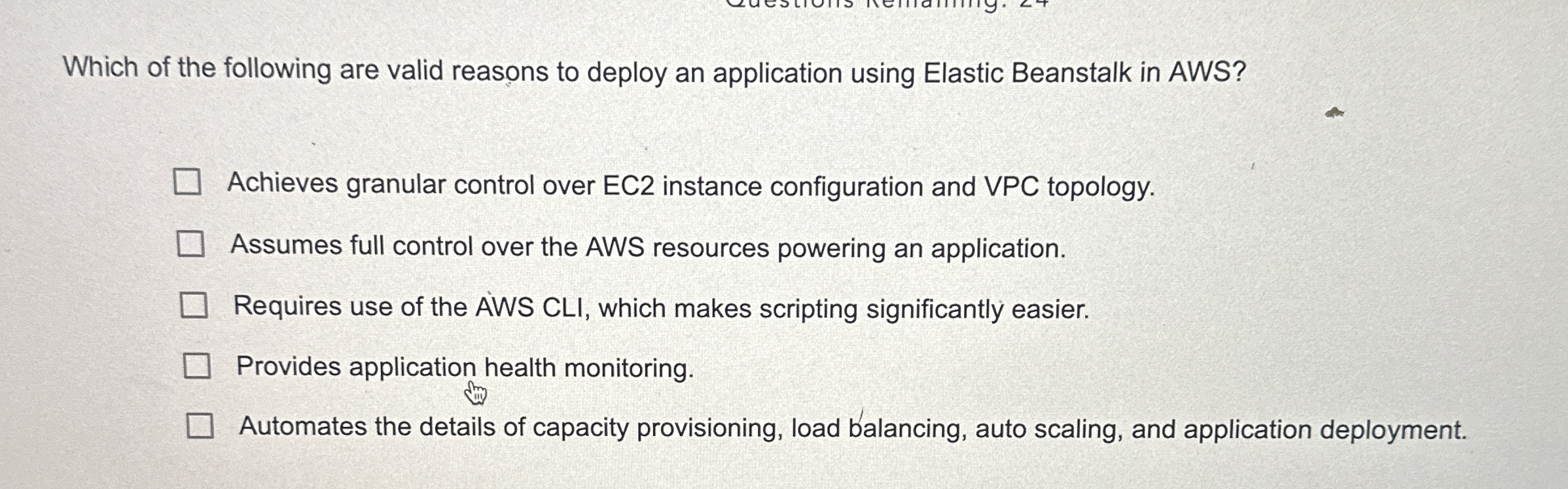 Which of the following are valid reasons to