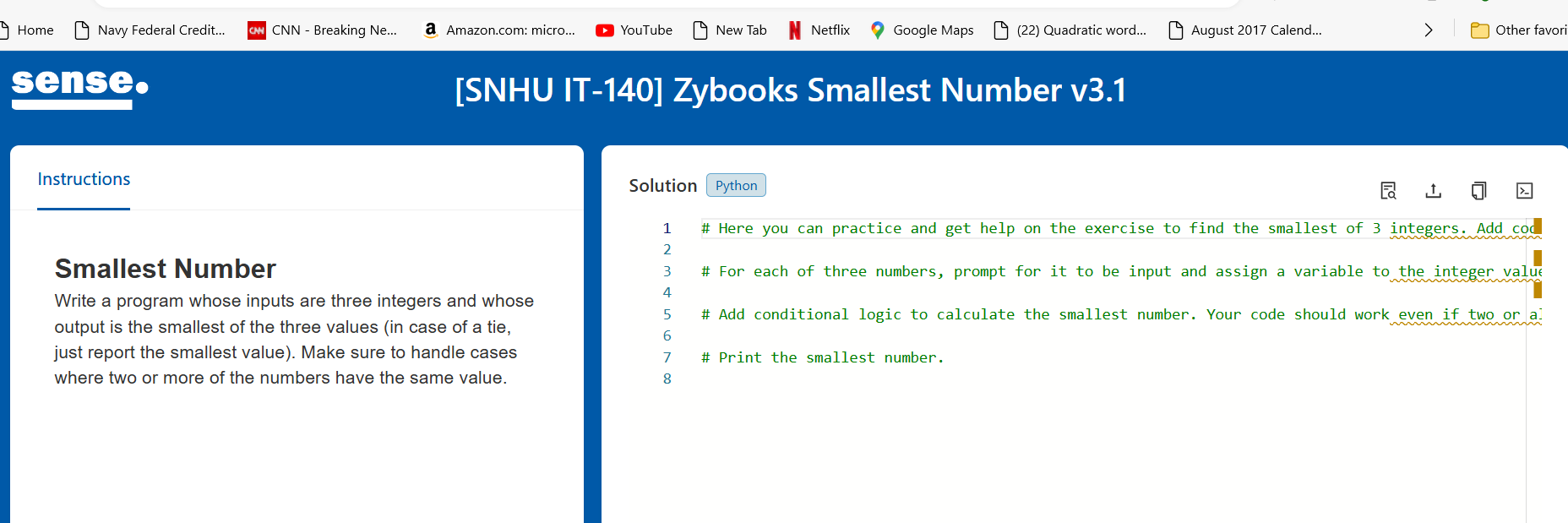 Smallest Number Write a program whose inputs are
