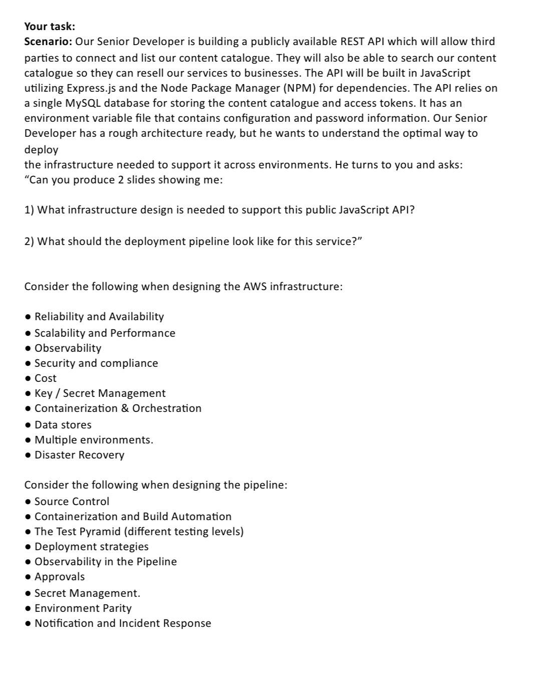 Your task: Scenario: Our Senior Developer is