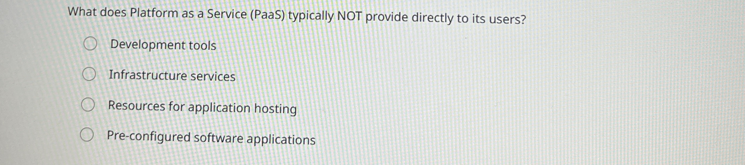 What does Platform as a Service ( PaaS )