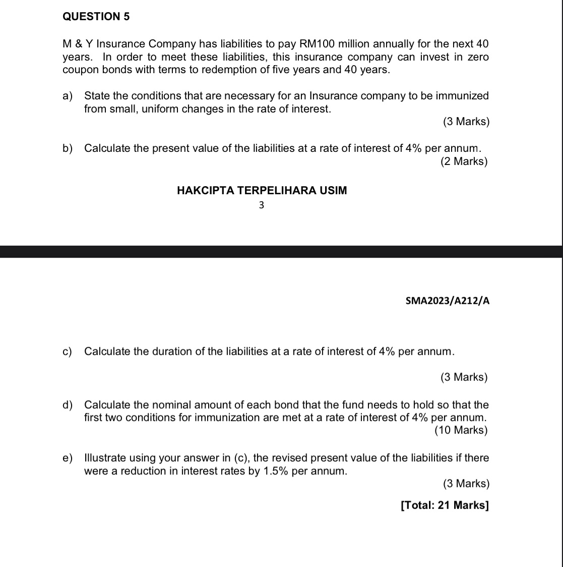 QUESTION 5 M & Y Insurance Company has