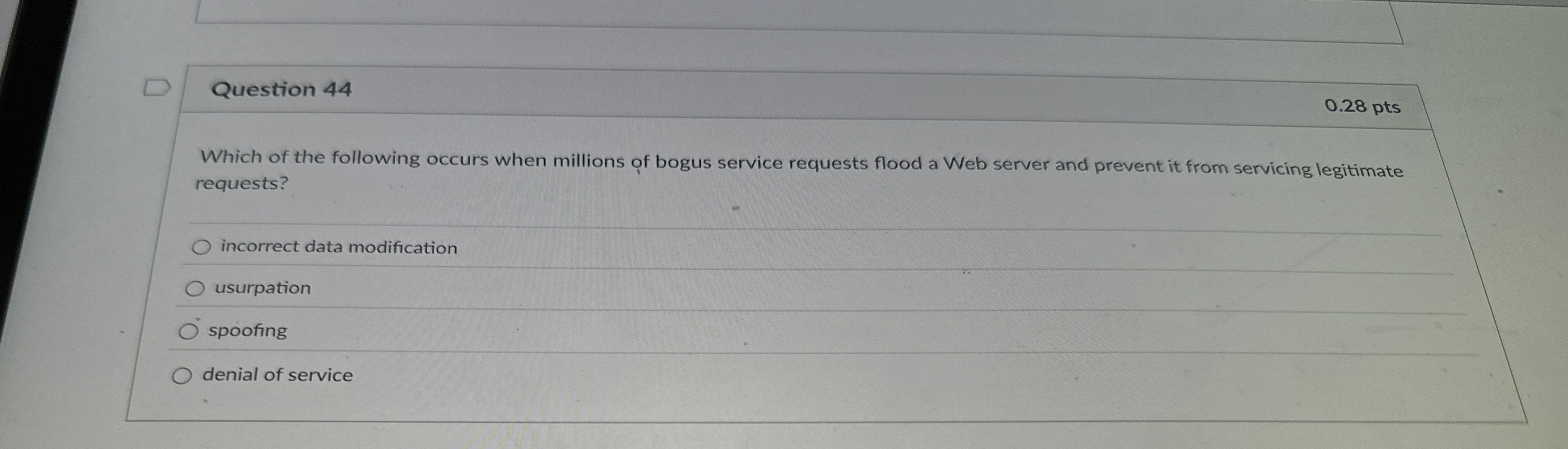 Question 4 4 Which of the following occurs when