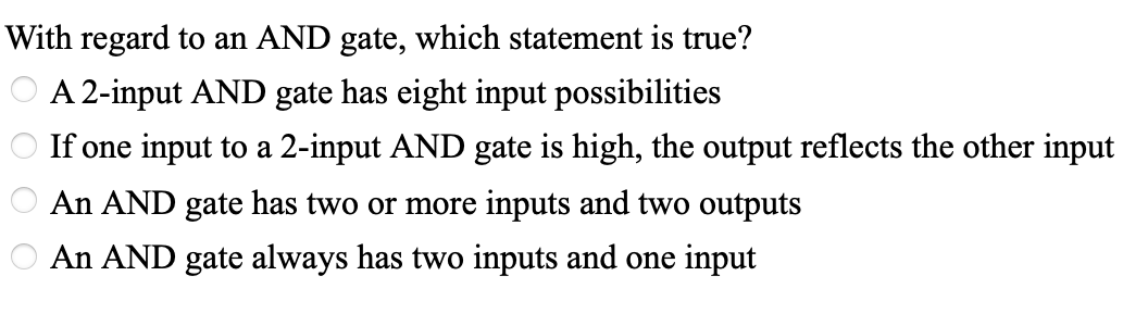 With regard to an AND gate, which statement is