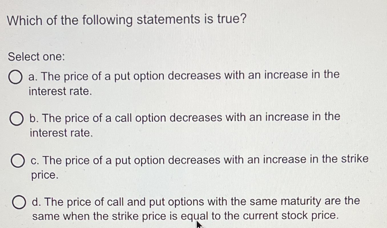 Which of the following is true? Which of the
