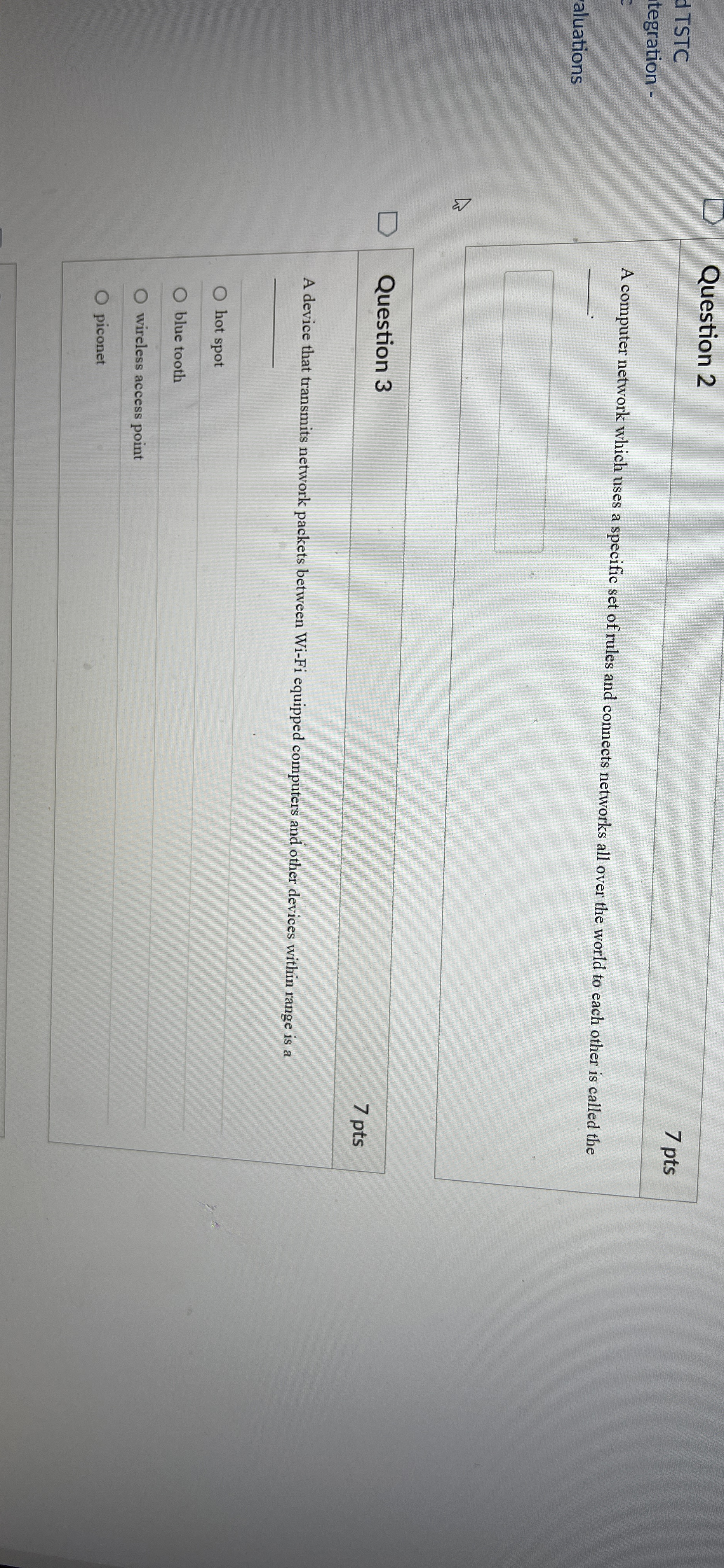 Question 2 A computer network which uses a