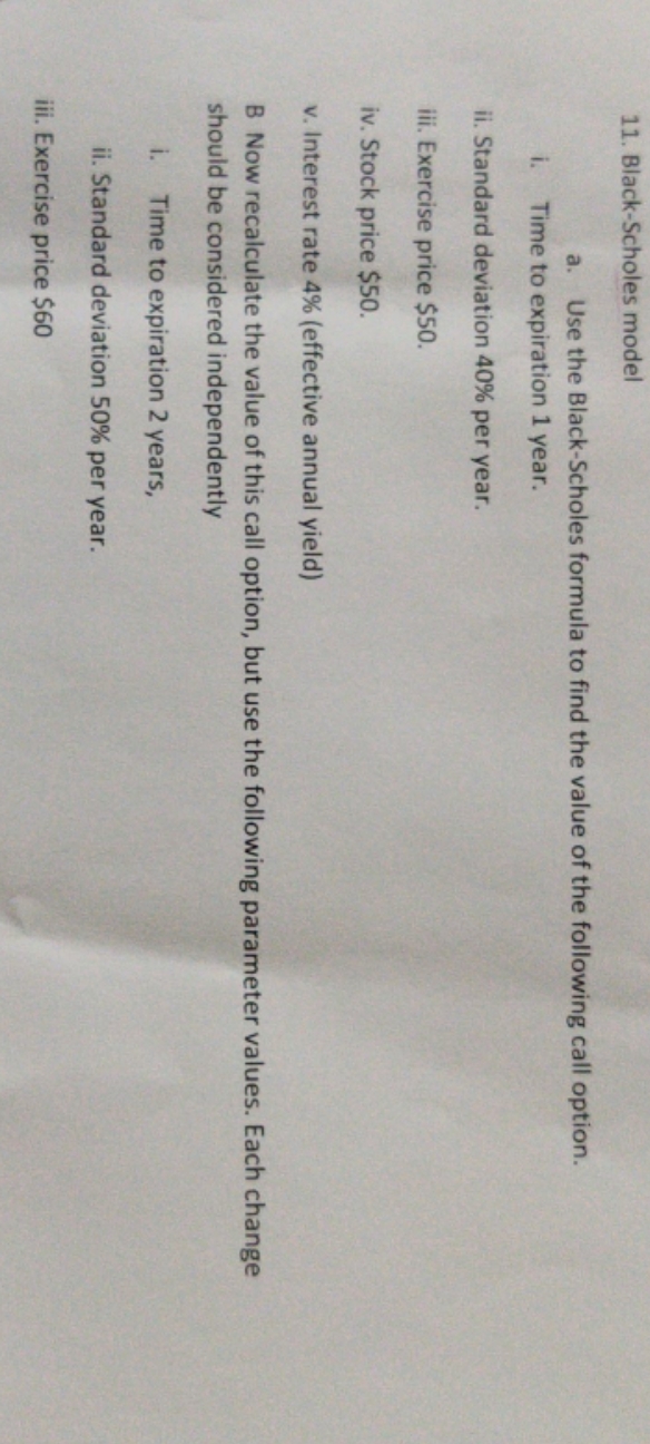 plz solve 11. Black-Scholes model a. Use the