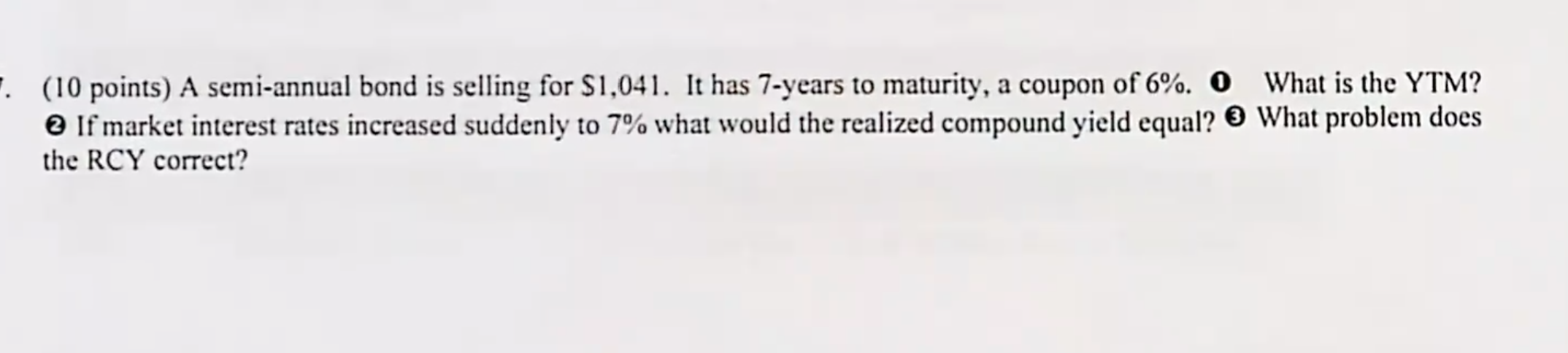 (10 points) A semi-annual bond is selling for
