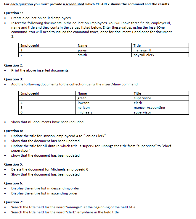 Important read: For each question you must