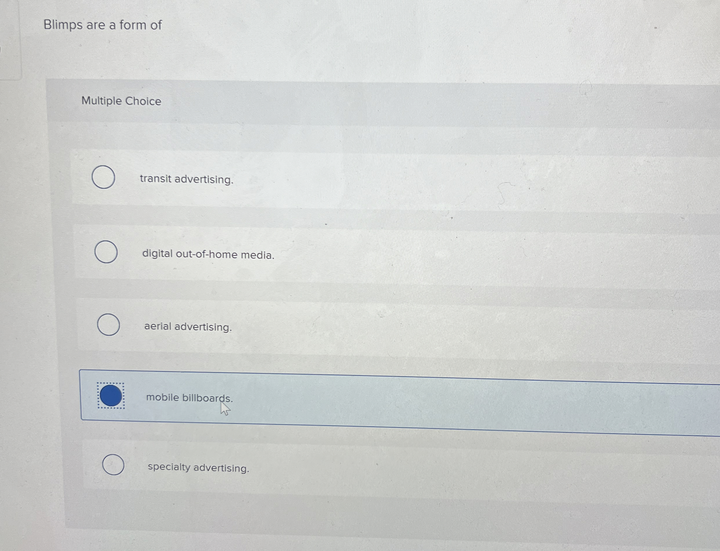 Blimps are a form of Multiple Choice transit