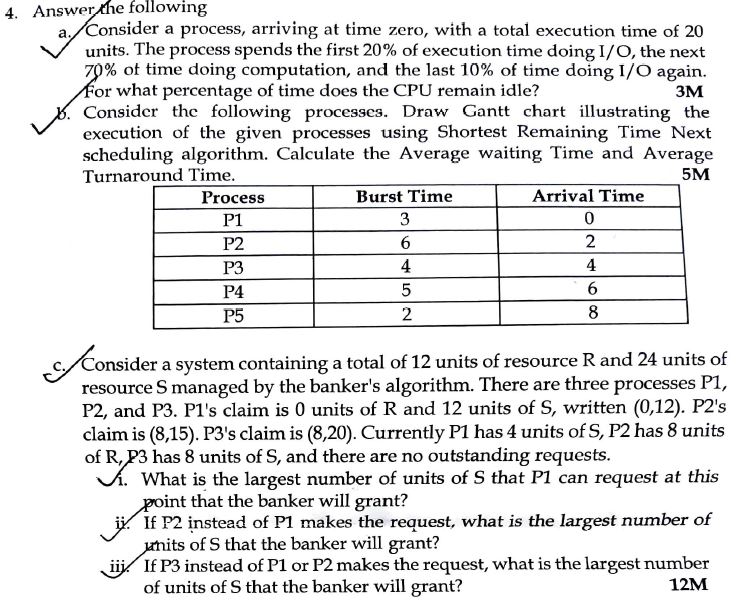 Answerthe following a . Consider a process,
