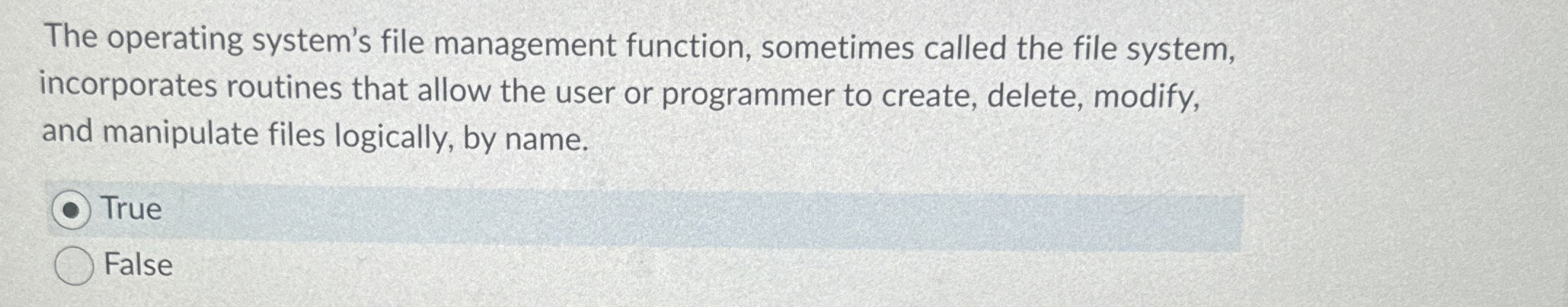 The operating system's file management function,