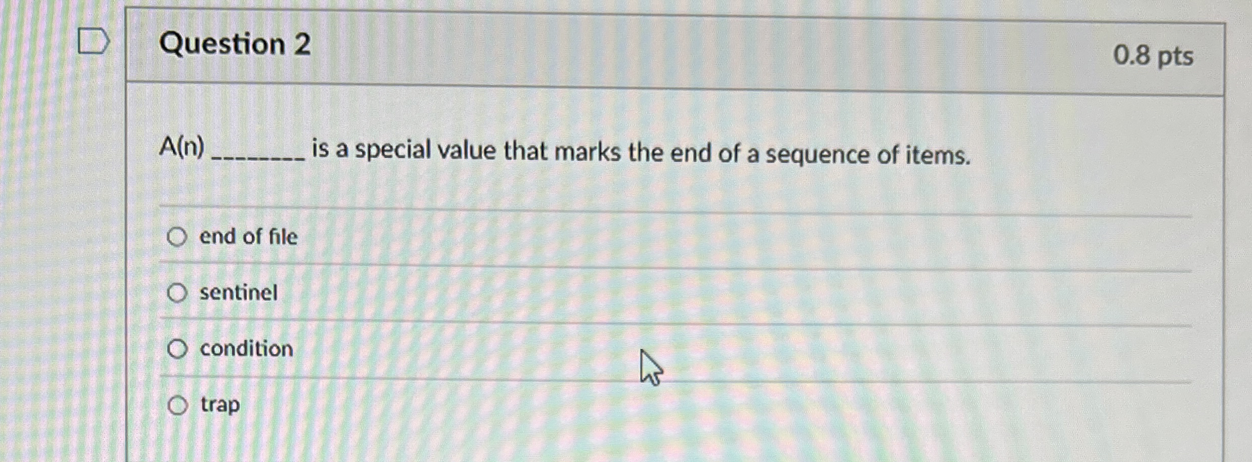 Question 2 0 . 8 pts A ( n ) is a special value