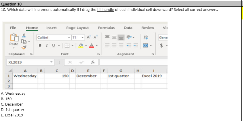 Question 10 10. Which data will increment