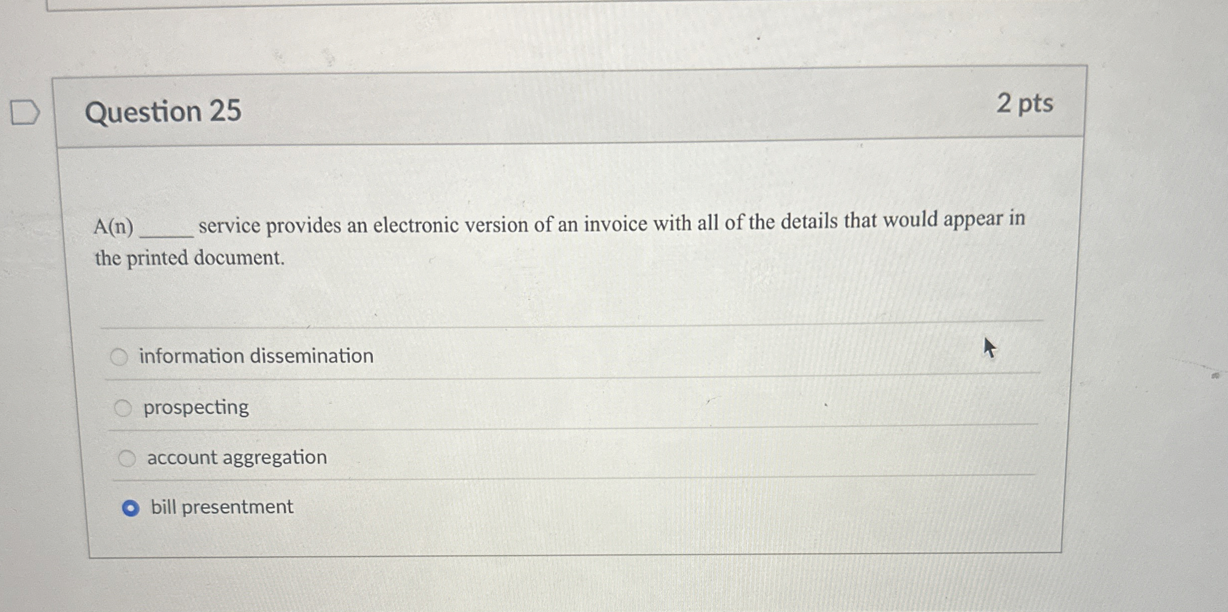 Question 2 5 A ( n ) service provides an
