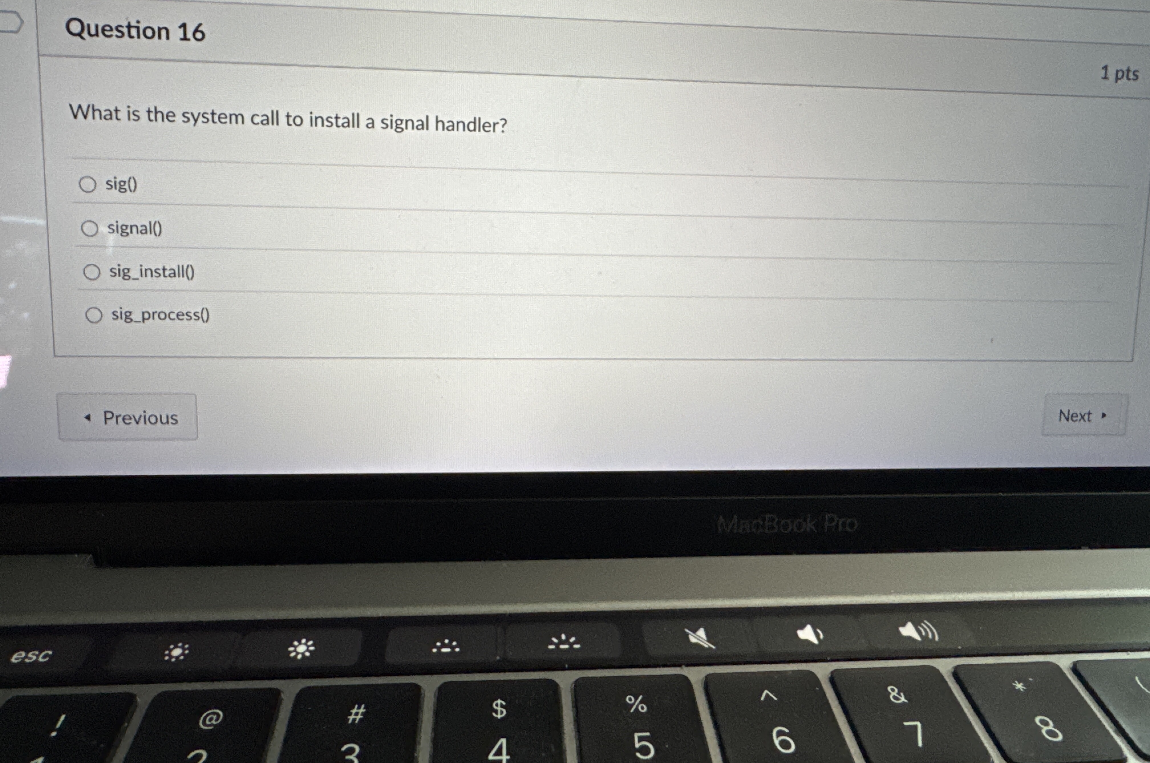 Question 1 6 What is the system call to install a