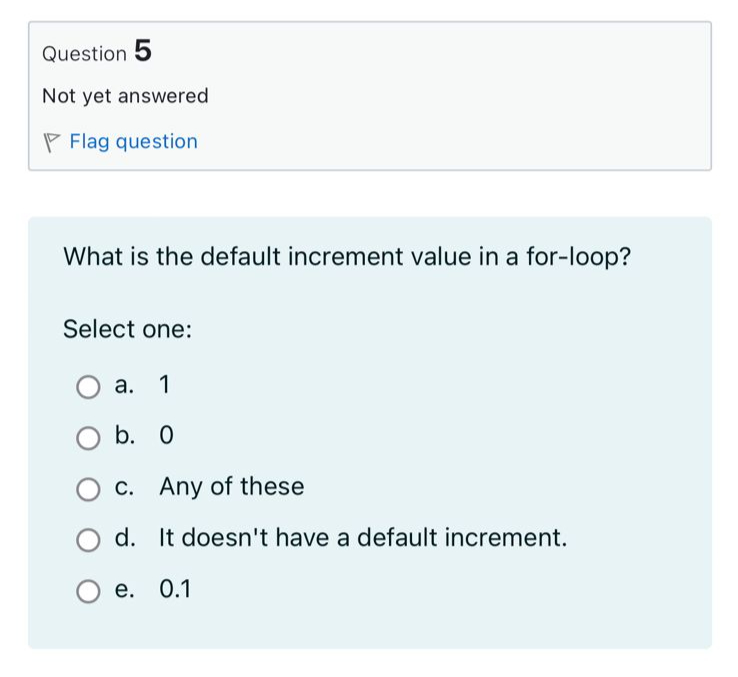 What is the default increment value in a for -