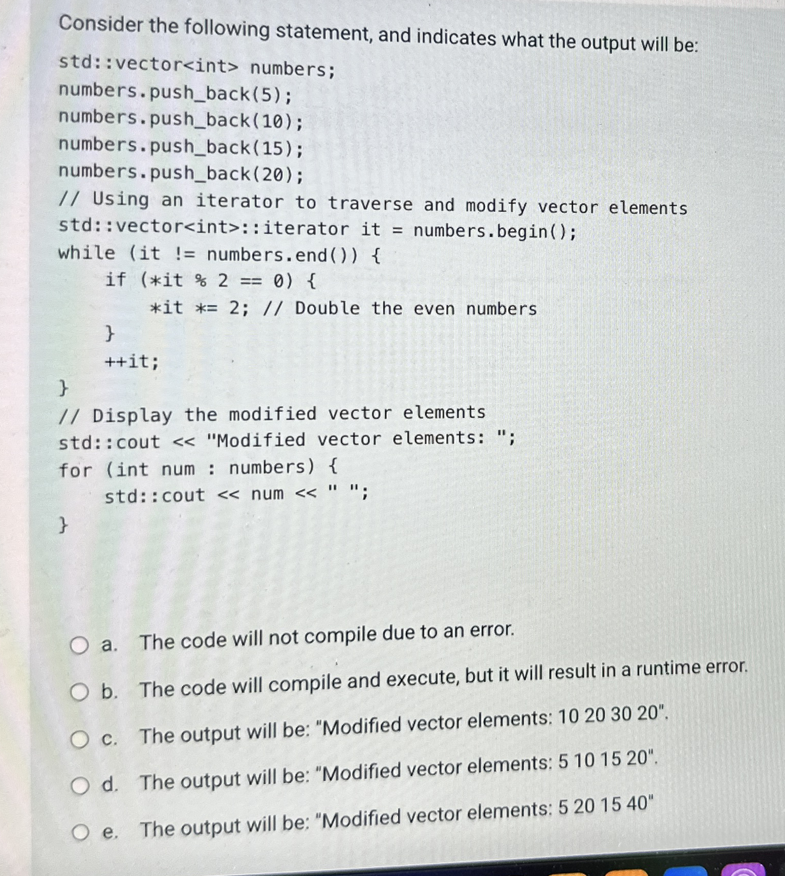 Consider the following statement, and indicates