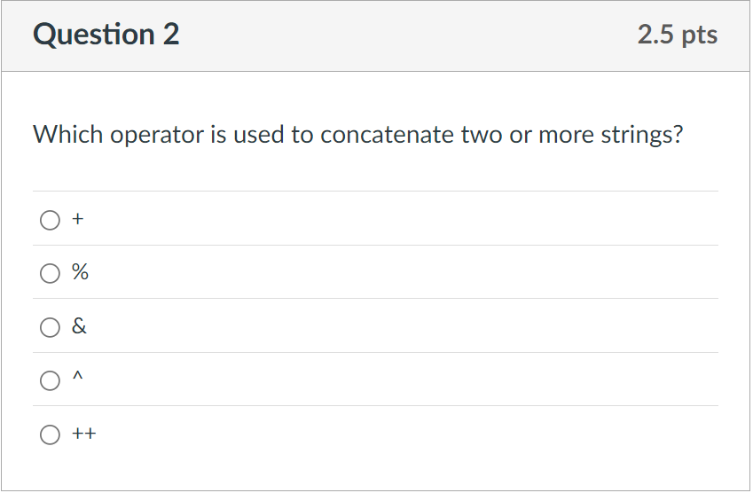 Question 2 Which operator is used to concatenate