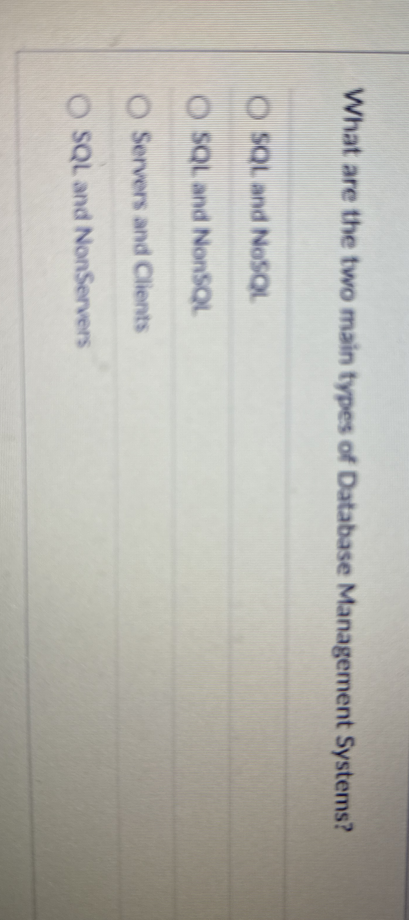 What are the two main types of Database