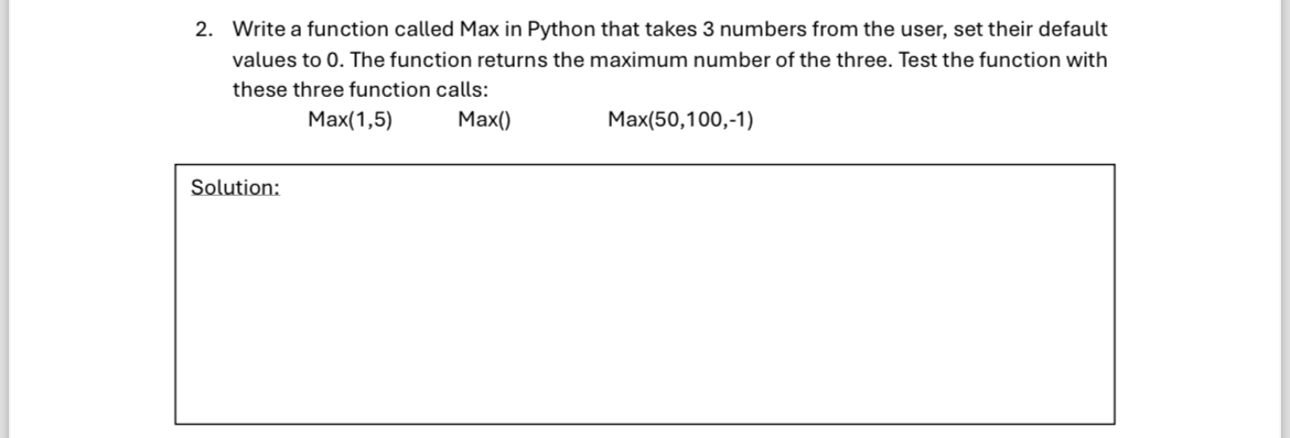 Python Write a function called Max in Python that