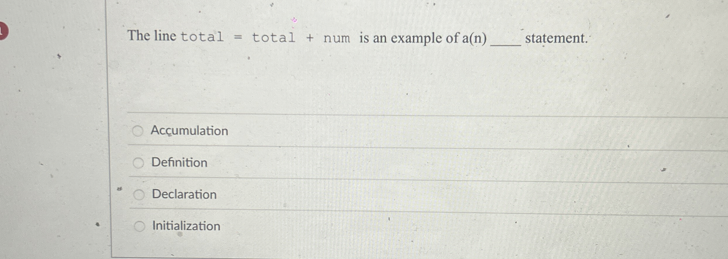 The line total = total + num is an example of a (