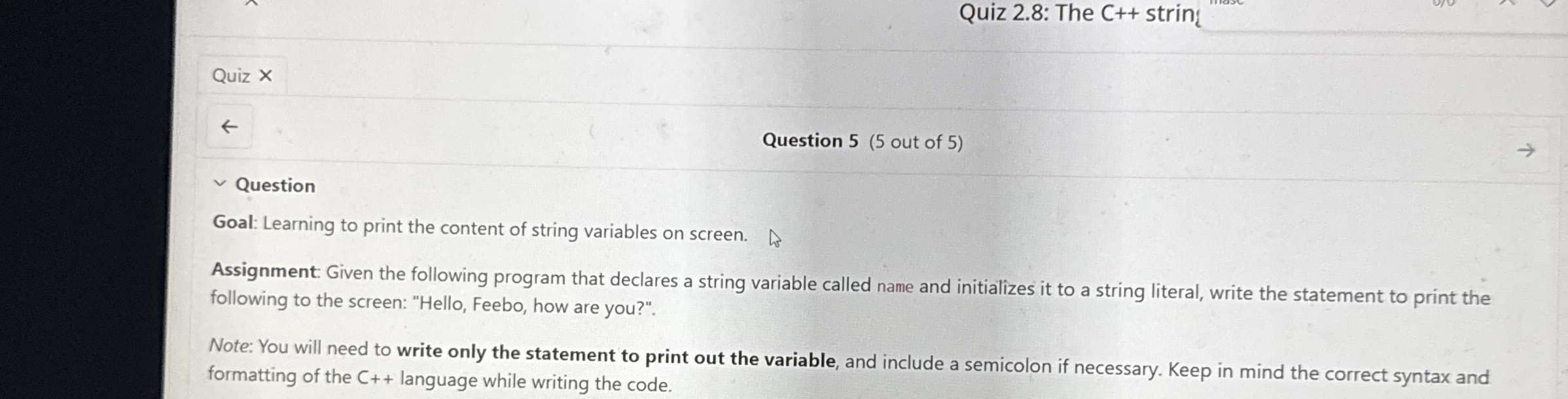 Question Goal: Learning to print the content of