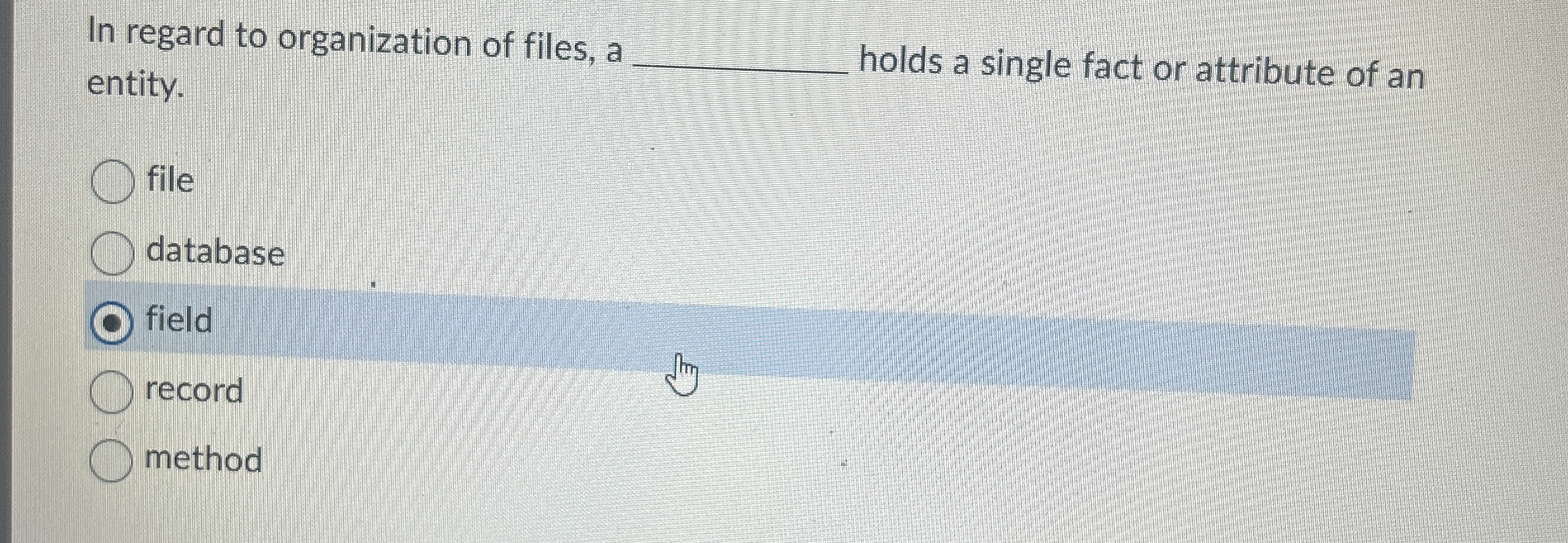 In regard to organization of files, a entity.