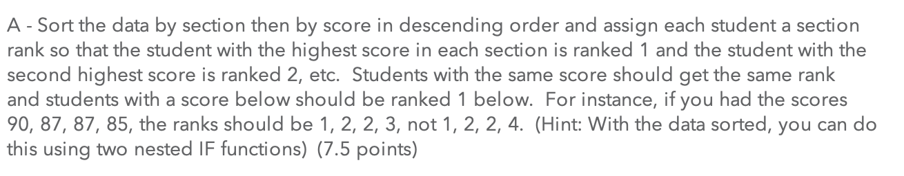 A - Sort the data by section then by score in