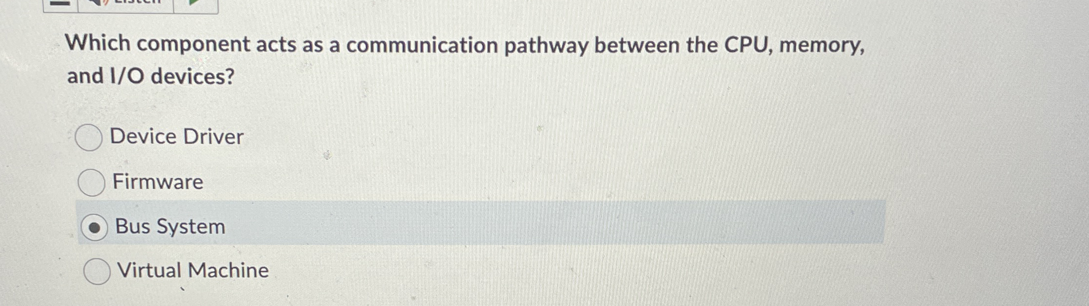 Which component acts as a communication pathway