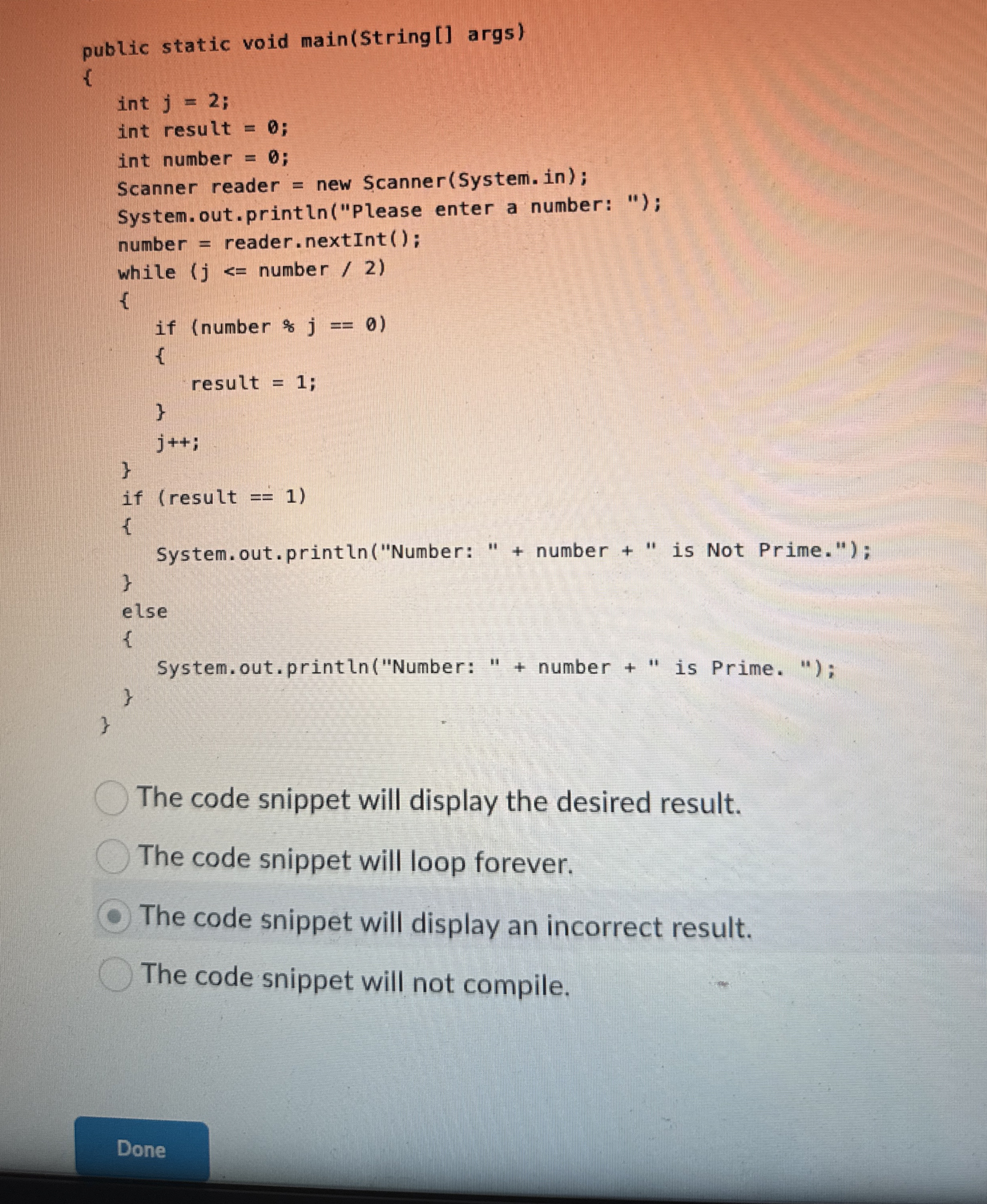 public static void main ( String [ ] args ) { int