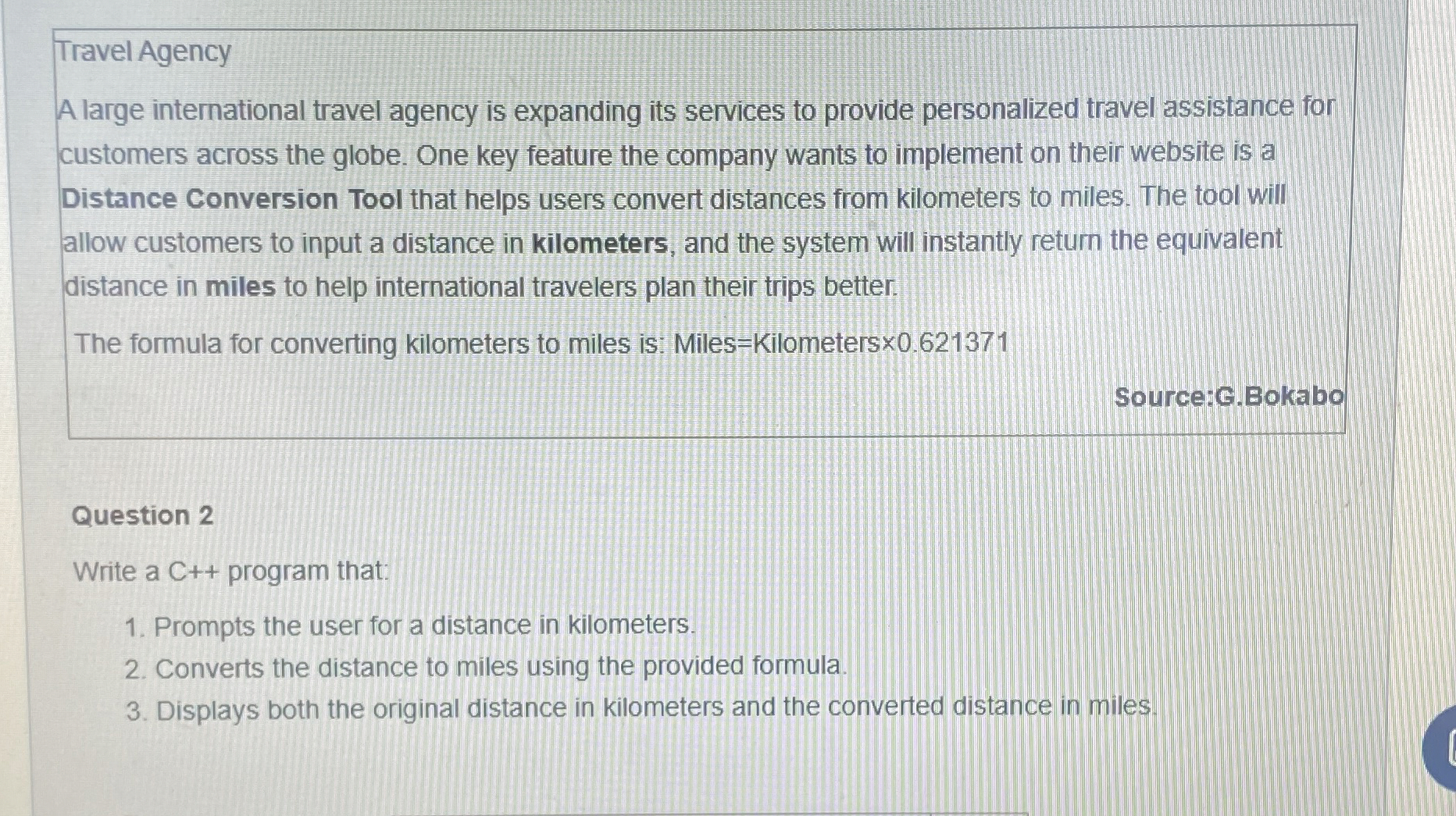 Travel Agency A large international travel agency