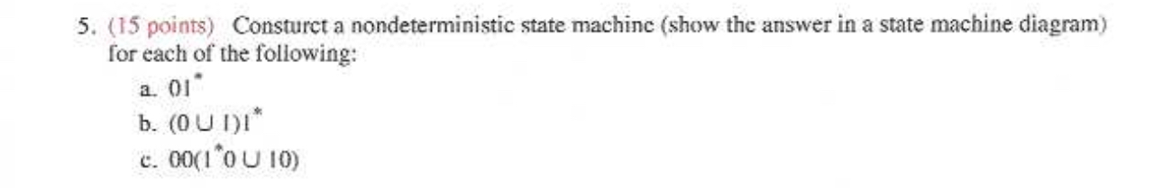 ( 1 5 points ) Consturct a nondeterministic state