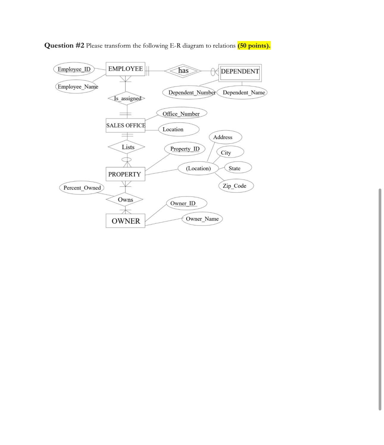 Question # 2 Please transform the following E - R