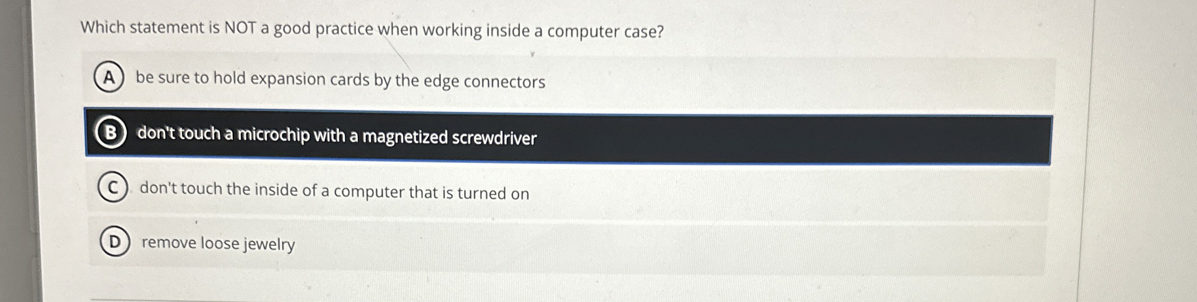 Which statement is NOT a good practice when