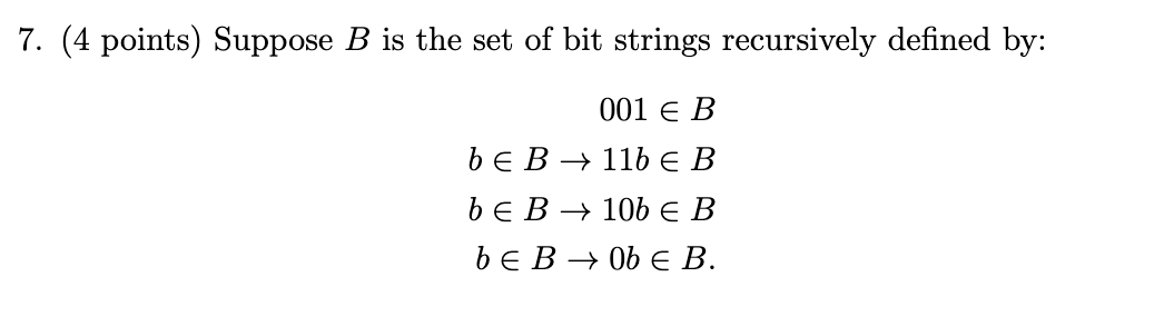 Suppose B is the set of bit strings recursively