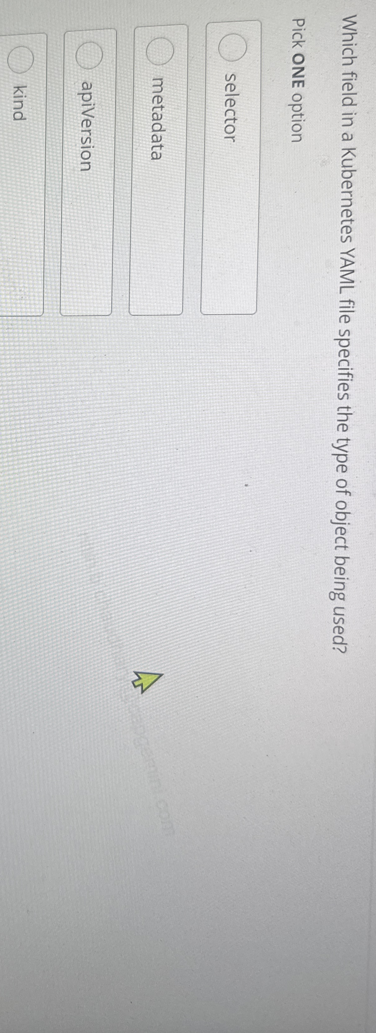 Which field in a Kubernetes YAML file specifies
