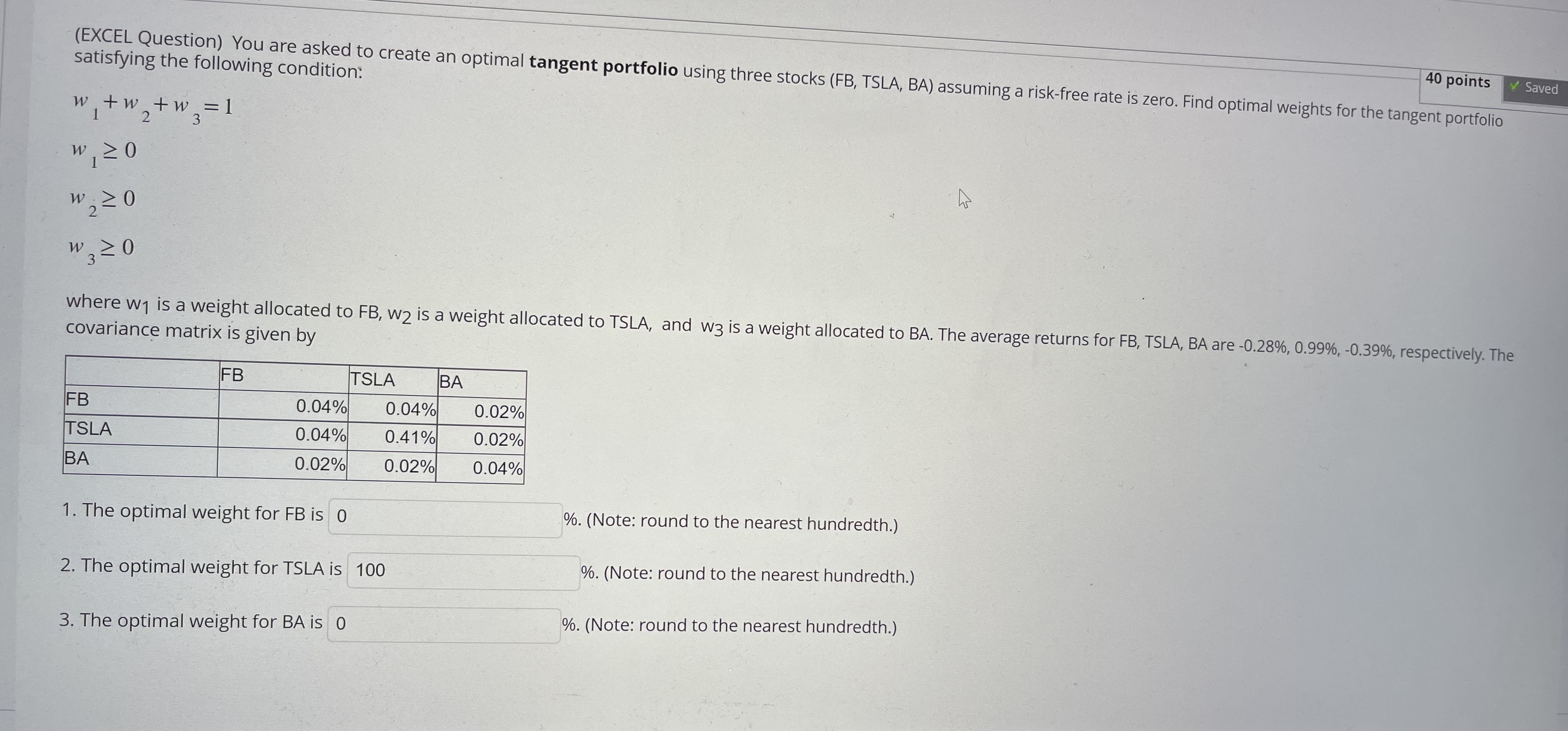 40 points Saved (EXCEL Question) You are asked to