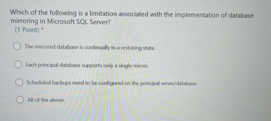 Which of the following is a limitation associated