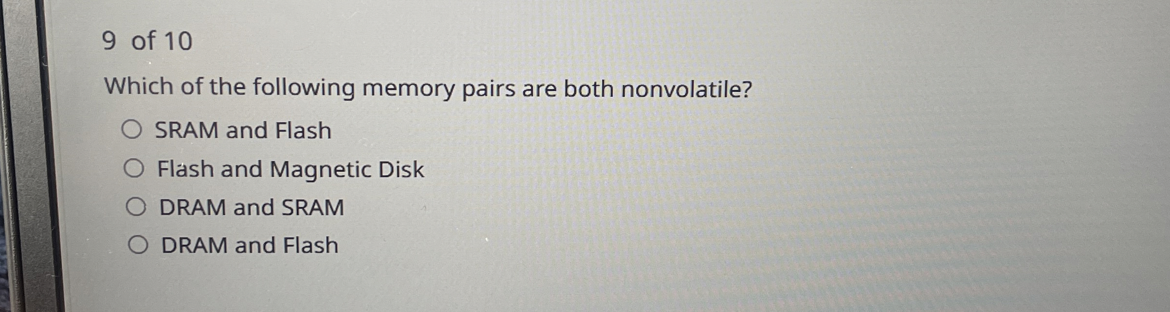 9 of 1 0 Which of the following memory pairs are