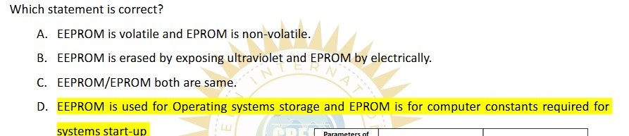 Which statement is correct? A . EEPROM is
