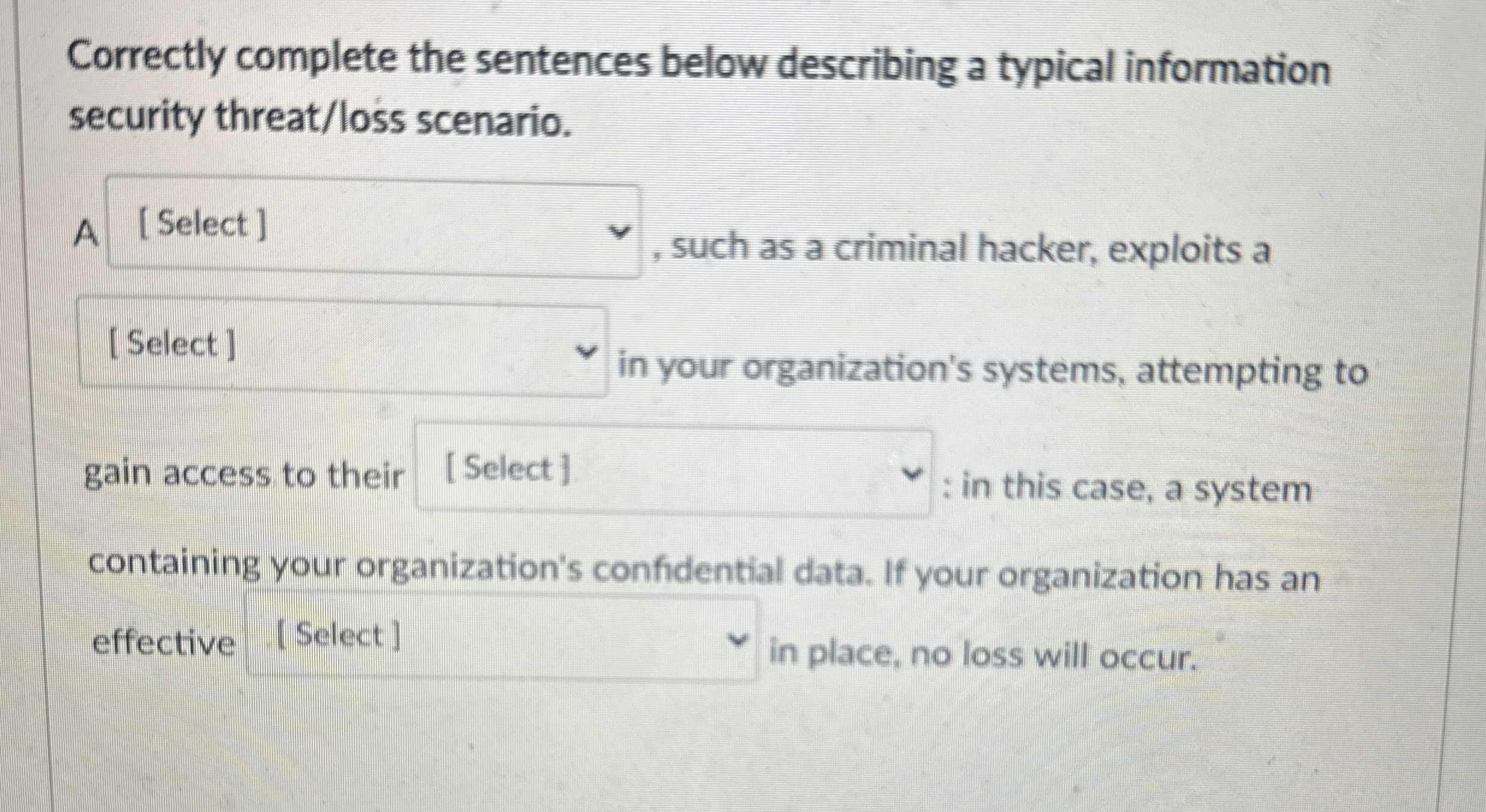 Correctly complete the sentences below describing